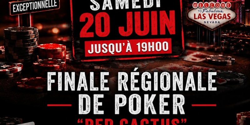Finale régionale Poker Red cactus