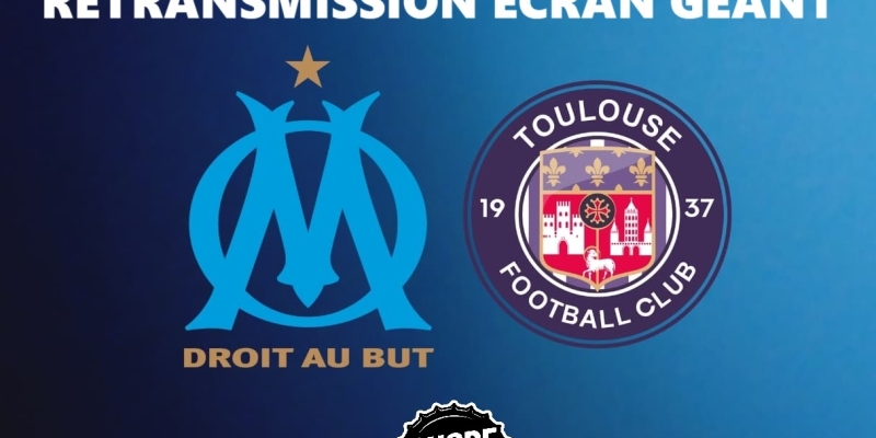 Retransmission Match Foot  Marseille / Toulouse  - Ligue 1