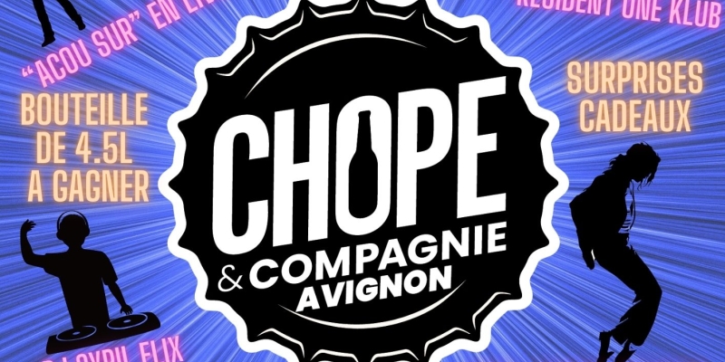 1 an de Chope et compagnie Avignon