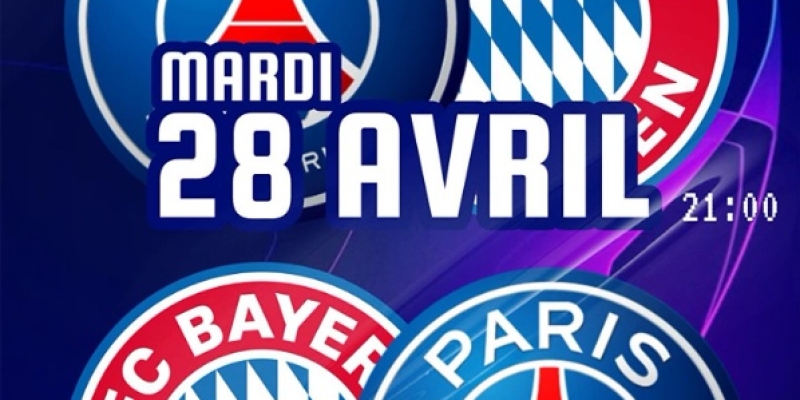 Demi Finale Champions League  Bayern x PSG